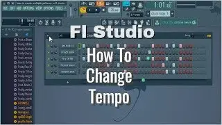 How To Change Tempo In Fl Studio 12