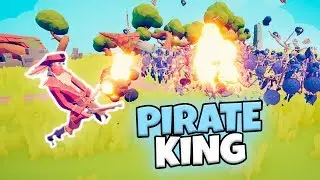 PIRATE KING VS EVERY FACTION (CUSTOM) | TABS MODDED GAMEPLAY