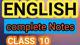 English class 10/ complete pdf notes / best for examination