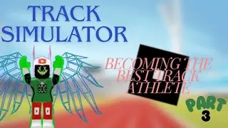 Becoming the best track athlete of all time in Track Race Simulator 🏃‍♂️  Ep3