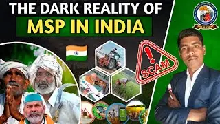 The Dark Reality Of MSP In India 🙏🤫|| Farmers Should be Businessman 😡|| What should Farmers Do 😱🤑||
