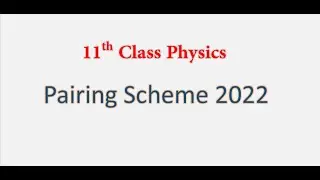 11th Class physics pairing scheme || 1st year pairing scheme || All Punjab Boards