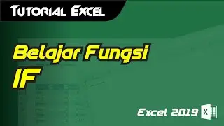 Belajar Fungsi IF (Microsoft Excel)