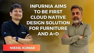 Infurnia Aims to be the First Cloud Native Design Solution for Furniture and A+D