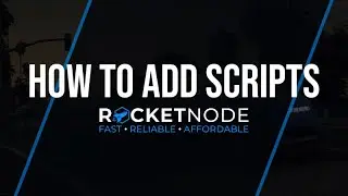 How To Add Scripts Using RocketNode Hosting