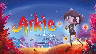 Arkie und die Stadt des Lichts - Kinotrailer 3 Deutsch HD - Jetzt im Kino!