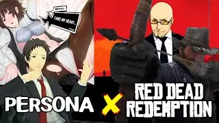 Persona x Red Dead Redemption: The Search for the Tomboy Sauce (FT. Disgusting Supernova)