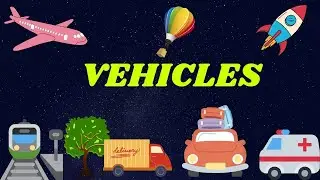 Vehicles | Transportation Vocabulary | Vehicle Names