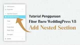Penggunaan Fitur Baru WeddingPress ADD NESTED SECTION Pada V3