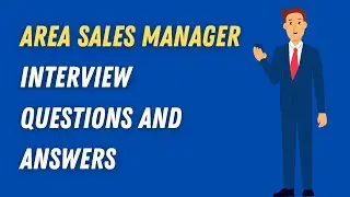 Area Sales Manager Interview Questions And Answers
