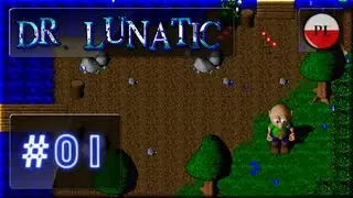 Let's Play: Dr. Lunatic (#1, Łysy pajac)