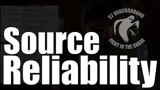 Defeating Deception: Source Reliability