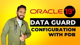 How to configure Oracle 19c Dataguard with PDB