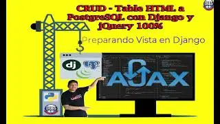 14 Preparando Vista en Django 🔴 CRUD - Tabla HTML a PostgreSQL con Django (Python 🐍) y jQuery 💪
