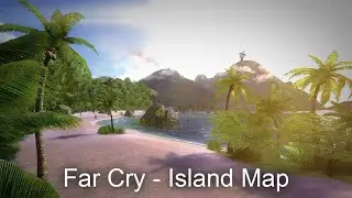 Far Cry - Custom Map - Island