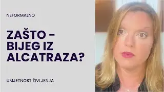 Zašto - Bijeg iz Alcatraza?