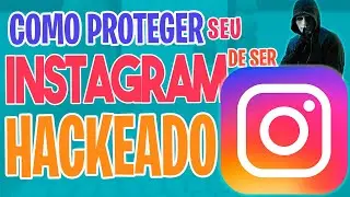 COMO PROTEGER SEU INSTAGRAM DE SER HACKEADO AUTENTICAÇÃO EM 2 FATORES