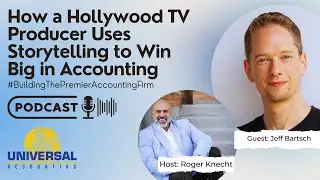 How a Hollywood TV Producer Uses Storytelling to Win Big in Accounting