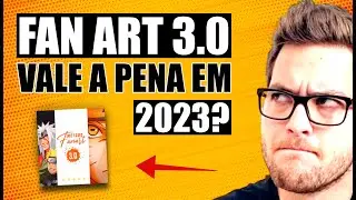 O MÉTODO FANART 3.0 VALE A PENA? Descubra nesse vídeo (2023)