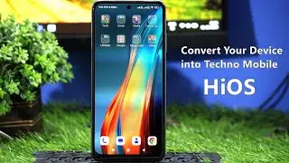 Convert Your Device into HiOS Techno Phone