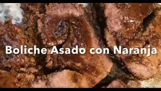Como hacer Boliche Asado con Naranja 