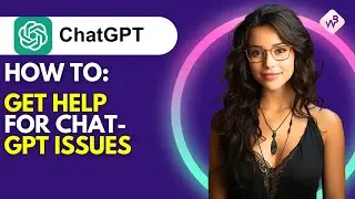 How to Get Help for ChatGPT Issues