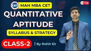 [DAY 2] MBA CET Quant Preparation 2025| Quantitative Aptitude Tricks Syllabus,  Topics Preparation