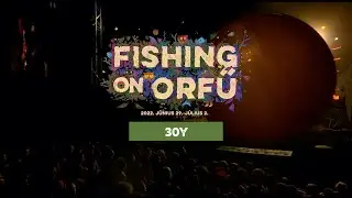 30Y - Fishing on Orfű 2022 (Teljes koncert)