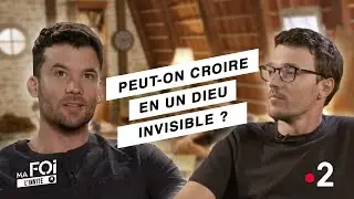 Peut-on croire en un Dieu invisible? | Émission France 2 