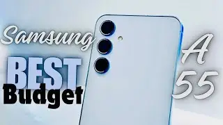 Samsung A55: The Ultimate Budget King in 2024!🔥