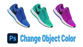 How to Change Object Color in Adobe Photoshop