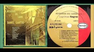 Daniel Santos - Lagrimas Negras