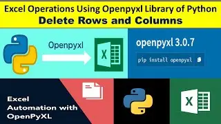 Excel Operations Using Openpyxl Library of Python||Delete Rows and Columns|| @datatechinfo