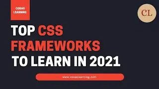 Top CSS frameworks to learn in 2021 | Best CSS Framework | CSS
