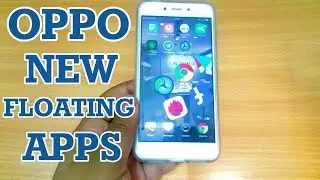 Oppo New Floating Apps