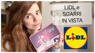 LIDL ATMOSFERE PARIGINE e SPESA DOLCIOSA
