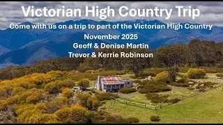 Stunning Victorian High Country Trip | November 2025 4K