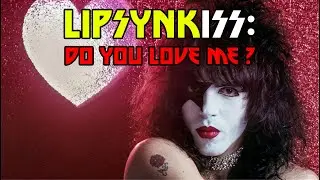 LIPSYNKISS: Do You Love Me? [KISS 2019 Lip Sync Comparison]