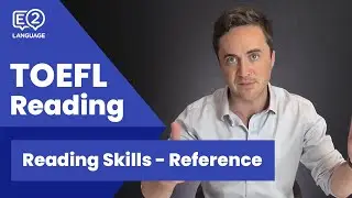 TOEFL Reading Skill 4: Reference with Jay!