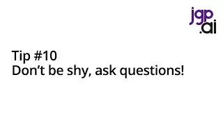Tip #10: Don't be shy, ask questions! - DataFriday 2x05