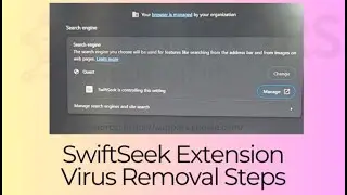 SwiftSeek Extension Virus - How to Remove It? [Working]