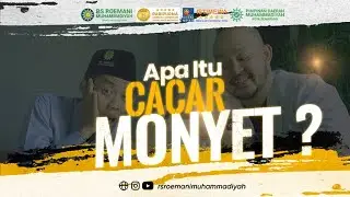 CACAR MONYET ATAU MONKEY POX, APAKAH BAHAYA ?