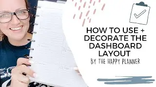 HOW TO USE & DECORATE THE DASHBOARD HAPPY PLANNER