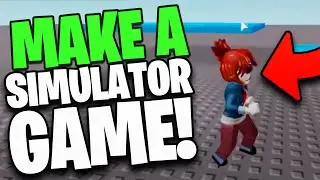 How To Make a Simulator Game on Roblox! (EASY METHOD)