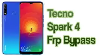 Tecno Spark 4 Frp Bypass