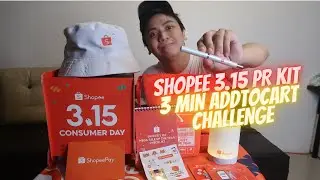 Shopee 3.15 PR Kit | 3 min Add to Cart Challenge! | Shopee Giveaway