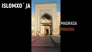 ISLOMXO'JA MADRASA VA MINORASI.