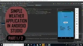 Simple Weather Application Part 1/2 | Android Studio | Source Code Available | API | JSON