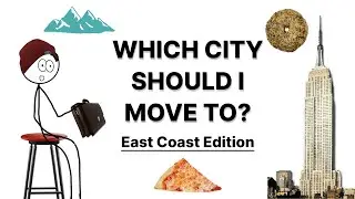 Which City Should I Move To? | East Coast Edition- New York City, DC, Boston