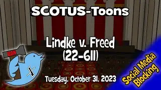 Lindke v. Freed | SCOTUS-Toons (2023-10-31)